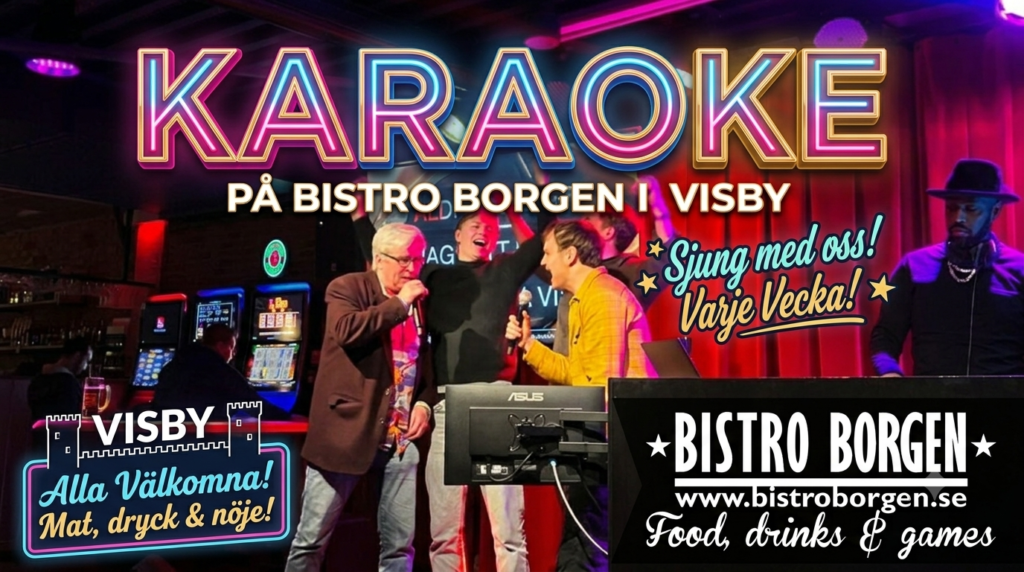 KARAOKE PÅ BISTRO BORGEN I VISBY