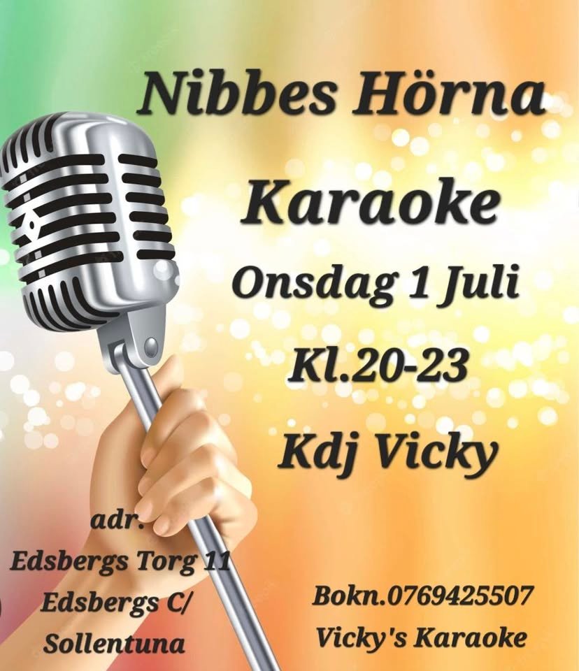 KARAOKE ONSDAG 1 JULI KL.20-23 NIBBES HÖRNA EDSBERG C