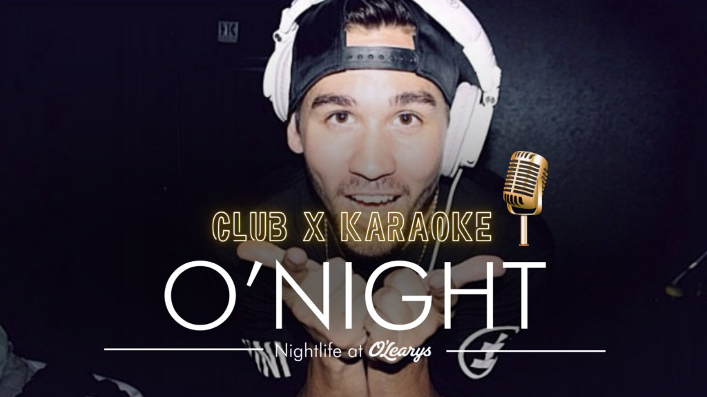 KARAOKE NIGHT – CLUB X KARAOKE!